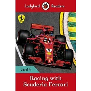 Racing with Scuderia Ferrari - Ladybird Readers Level 4, Paperback - *** imagine