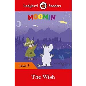 Moomin: The Wish - Ladybird Readers Level 2, Paperback - *** imagine