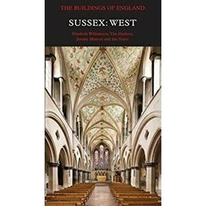 Sussex: West, Hardback - Nikolaus Pevsner imagine