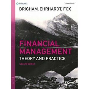 Financial Management EMEA. Theory and Practice, Paperback - Eugene Brigham imagine