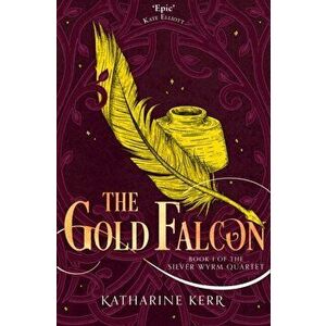 Gold Falcon, Paperback - Katharine Kerr imagine