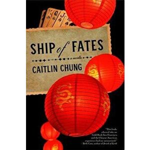 Ship of Fates, Paperback - Caitlin Chung imagine