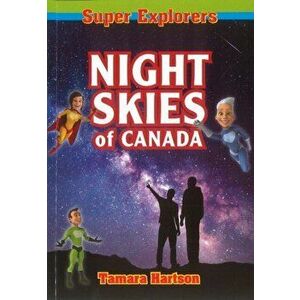 Night Skies of Canada, Paperback - Tamara Hartson imagine