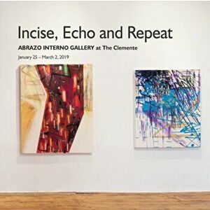 Incise Echo and Repeat, Paperback - Camilla Fallon imagine