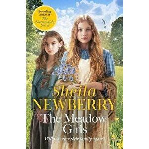 Meadow Girls. A heart-warming World War I saga, Paperback - Sheila Newberry imagine
