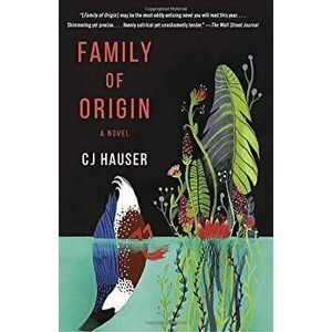 Family of Origin, Paperback - Cj Hauser imagine