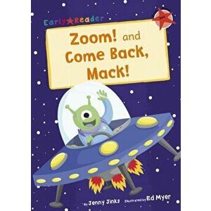 Zoom! and Come Back, Mack! (Early Reader), Paperback - Jenny Jinks imagine