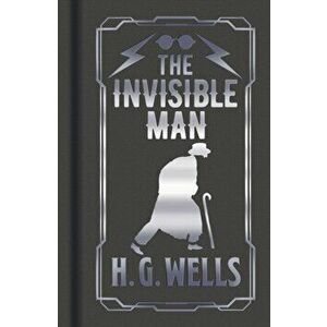 Invisible Man, Hardback - Herbert George Wells imagine