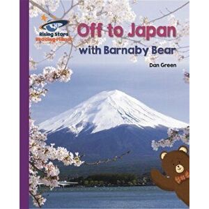 Reading Planet - Off to Japan with Barnaby Bear - Purple: Galaxy, Paperback - GREEN, DANIEL imagine