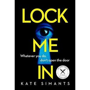 Lock Me In, Paperback - Kate Simants imagine