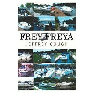 Frey Freya, Paperback - Jeffrey Gough imagine