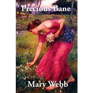 Precious Bane, Paperback - Mary Webb imagine