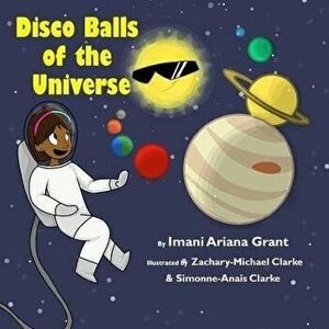 Disco balls of the universe, Paperback - Shaneika Burchell-Kerr imagine