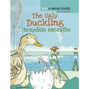 Dual Language Readers: The Ugly Duckling - English/Polish, Hardback - Anne Walter imagine