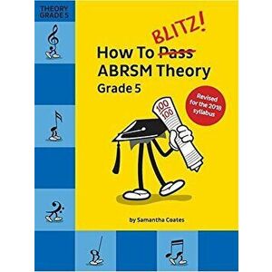 How To Blitz] ABRSM Theory Grade 5 (2018 Revised Edition), Paperback - *** imagine