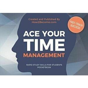 ACE YOUR TIME MANAGEMENT Pocketbook, Paperback - *** imagine