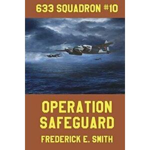 Operation Safeguard, Paperback - Frederick E. Smith imagine