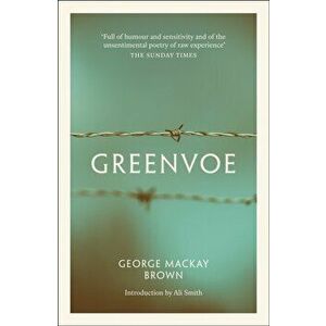Greenvoe, Paperback - George Mackay Brown imagine