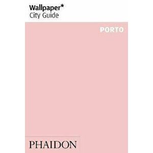 Wallpaper* City Guide Porto, Paperback - *** imagine