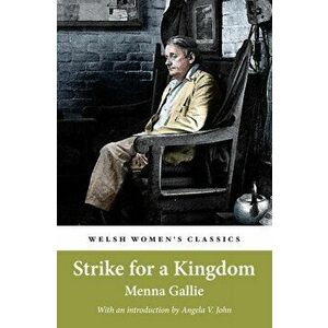 Strike For A Kingdom, Paperback - Menna Gallie imagine