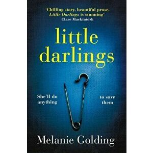 Little Darlings, Hardback - Melanie Golding imagine