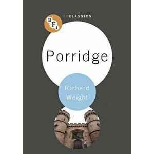 Porridge, Paperback - Richard Weight imagine