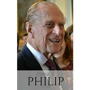 Prince Philip: A Prince Philip Biography, Paperback - Katy Holborn imagine