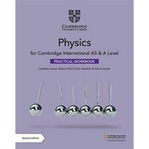 Cambridge International AS & A Level Physics Practical Workbook, Paperback - David Styles imagine