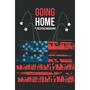 Going Home, Paperback - Natasha Maughan imagine