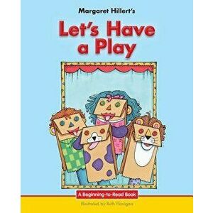 Let's Have a Play, Paperback - Margaret Hillert imagine