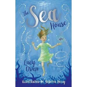 Sea House, Paperback - Lucy Owen imagine