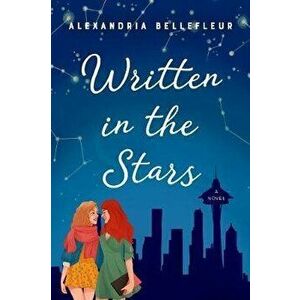 Written in the Stars, Paperback - Alexandria Bellefleur imagine