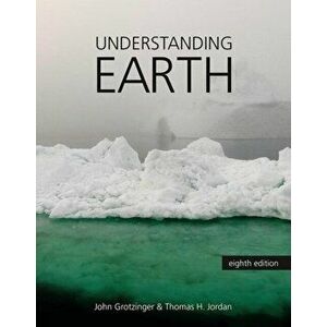 Understanding Earth, Paperback - Thomas H. Jordan imagine