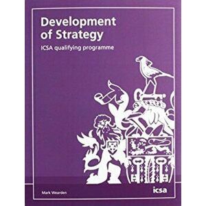 Development of Strategy: ICSA qualifying programme, Paperback - Mark Wearden imagine