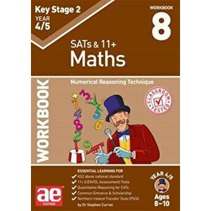 KS2 Maths Year 4/5 Workbook 8. Numerical Reasoning Technique, Paperback - Katrina MacKay imagine