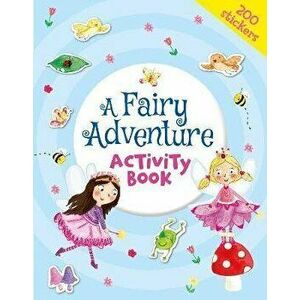 Fairy Adventure Activity Book, Paperback - Natalia Moore imagine