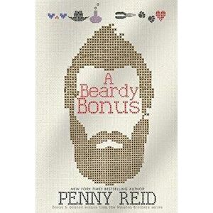 A Beardy Bonus: Bonus & deleted scenes from the Winston Brothers series, Paperback - Penny Reid imagine
