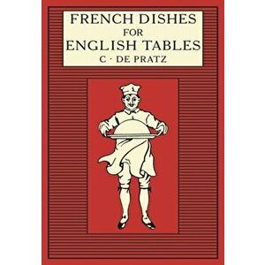 French Dishes for English Tables, Hardback - *** imagine