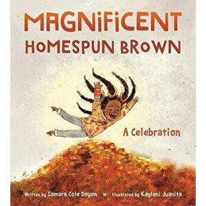 Magnificent Homespun Brown: A Celebration, Hardcover - Samara Cole Doyon imagine