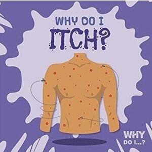 Why Do I Itch?, Hardback - Kirsty Holmes imagine