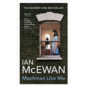 Machines Like Me, Paperback - Ian McEwan imagine