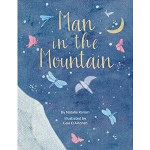 Man in the Mountain, Paperback - Natalie Ramm imagine