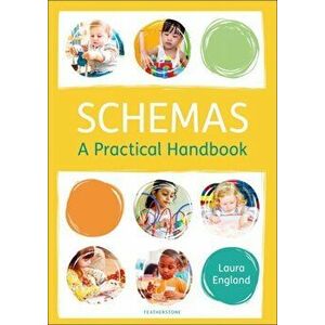 Schemas: A Practical Handbook, Paperback - Laura England imagine