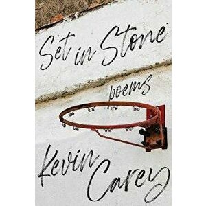 Set in Stone, Paperback - Kevin Carey imagine