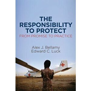 Responsibility to Protect. From Promise to Practice, Hardback - Edward C. Luck imagine