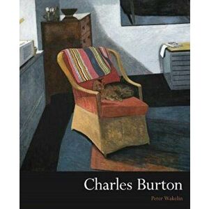 Charles Burton, Paperback - Peter Wakelin imagine