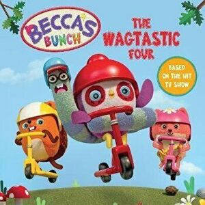 Becca's Bunch: The Wagtastic Four, Paperback - Egmont Publishing UK imagine