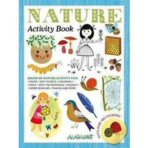 Nature Activity Book, Paperback - Gr e Alain imagine