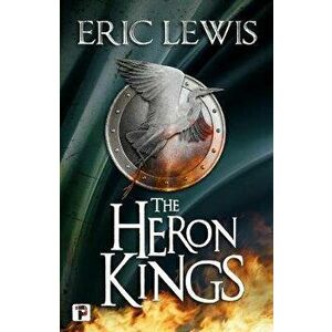 Heron Kings, Paperback - Eric Lewis imagine