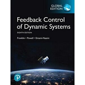 Feedback Control of Dynamic Systems, Global Edition, Paperback - Abbas Emami-Naeini imagine